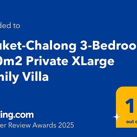 Phuket-Chalong 3-Bedrooms 240M2 Private Xlarge Family Villa Eksteriør bilde